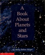 Front cover of A book about planets and stars by Betty Polisar Reigot