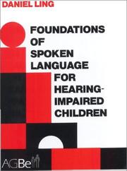 Cover of Foundations of spoken language for hearing-impaired children by Daniel Ling