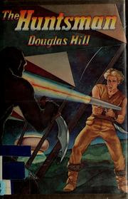 Front cover of The Huntsman by Douglas Hill