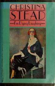 Cover of I'm dying laughing by Christina Stead