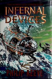Front cover of Infernal devices (Mortal Engines #3) by Philip Reeve