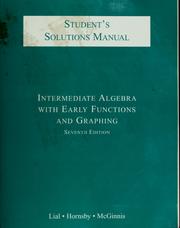 Front cover of Intermediate algebra with early functions and graphing. Student's solutions manual by Margaret L. Lial