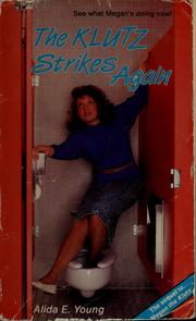 Front cover of The Klutz Strikes Again by Alida E. Young