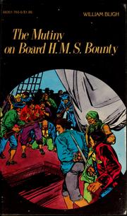 Front cover of The Mutiny on Board H.M.S. Bounty by William Bligh