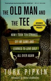 Front cover of The old man and the tee by Turk Pipkin