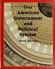 Front cover of Our American government and political system by Daniel Wit
