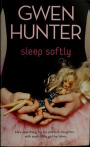 Front cover of Sleep softly by Gwen Hunter