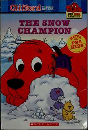 Front cover of The Snow Champion (Clifford the Big Red Dog) (Big Red Reader Series) by Carol Pugiano-Martin