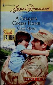 Front cover of A soldier comes home by Cindi Myers