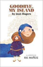 Front cover of Goodbye, my island by Rogers, Jean.