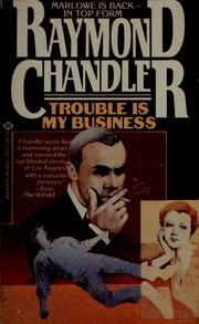 Front cover of Trouble Is My Business by Raymond Chandler