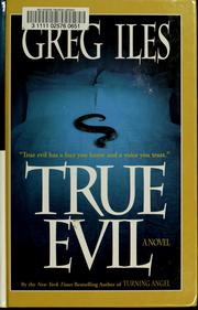 Cover of True evil by Greg Iles