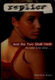 Front cover of And the Two Shall Meet - Replica #6 by Marilyn Kaye