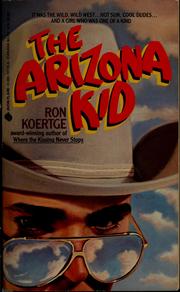Front cover of The Arizona kid by Ronald Koertge