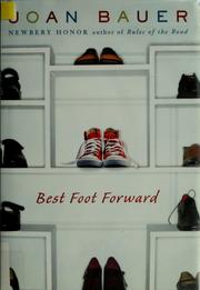 Cover of Best foot forward by Joan Bauer