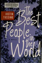 Front cover of The best people in the world by Justin Tussing