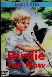 Front cover of Birdie for now by Jean Little