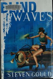 Front cover of Blind waves / Steven Gould by Steven Gould
