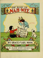 Front cover of The book of Nah-Wee by Grace Moon
