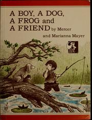 Front cover of A boy, a dog, a frog and a friend by Mercer Mayer