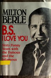 Front cover of B.S. I love you by Milton Berle