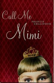 Cover of Call me Mimi by Francis Chalifour