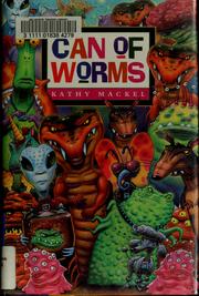 Front cover of Can of worms by Kathryn Mackel