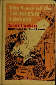 Front cover of The case of the ticklish tooth by Scott Corbett