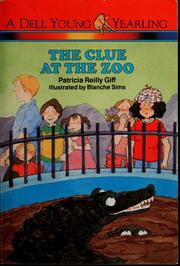 Front cover of The clue at the zoo by Patricia Reilly Giff