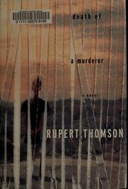 Front cover of Death of a murderer by Rupert Thomson