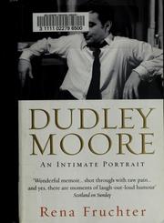 Cover of Dudley Moore by Rena Fruchter