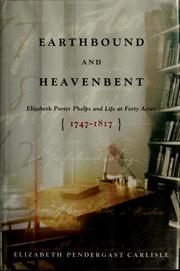 Front cover of Earthbound and heavenbent by Elizabeth Pendergast Carlisle