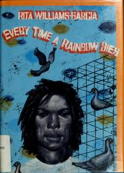 Front cover of Every time a rainbow dies by Rita Williams-Garcia