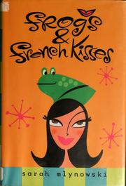 Front cover of Frogs & French kisses by Sarah Mlynowski