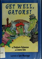 Front cover of Get Well, Gators! (Gator Girls , No 3) by Stephanie Calmenson