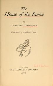 Cover of The house of the swan by Elizabeth Jane Coatsworth