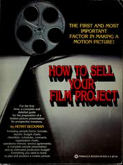 Front cover of How to sell your film project by Henry Beckman