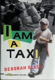 Front cover of I Am a Taxi (Cocalero Novels #1) by Deborah Ellis