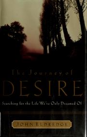 Front cover of The journey of desire by John Eldredge