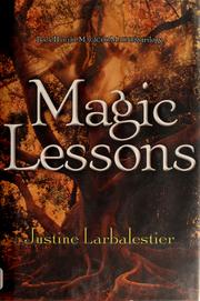 Cover of Magic lessons by Justine Larbalestier
