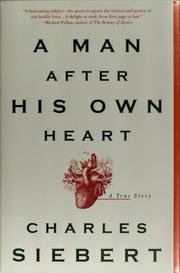 Cover of A man after his own heart by Charles Siebert