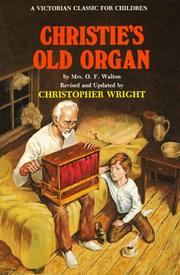 Cover of Christie's old organ, or, "Home, sweet home" by Mrs. O. F. Walton