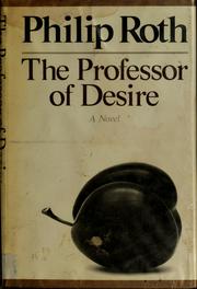 Front cover of The Professor of Desire by Philip Roth
