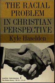 Front cover of The racial problem in Christian perspective by Kyle Haselden