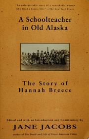 Front cover of A schoolteacher in old Alaska by Hannah Breece