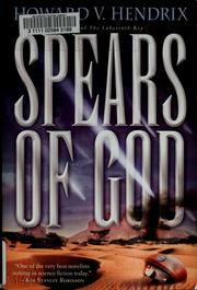 Front cover of Spears of God by Howard V. Hendrix