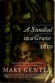 Front cover of A sundial in a grave--1610 by Mary Gentle