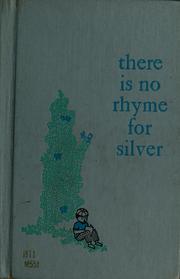 Front cover of There is no rhyme for silver by Eve Merriam