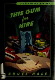 Front cover of This gum for hire by Bruce Hale
