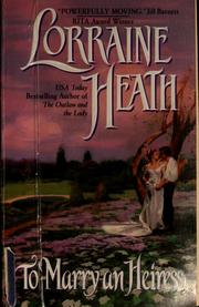 Front cover of To Marry an Heiress by Lorraine Heath